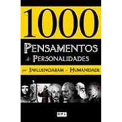 1000 Pensamentos de Personalidades que Influenciaram a Humanidade, do autor Adriano Henrique de Oliveira