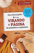 Ler Virando a Página: De jornalista a carpinteira, do autor Nina MacLaughlin Ler Virando a Página: De jornalista a carpinteira, do autor Nina MacLaughlin