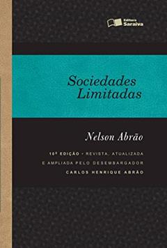 Sociedades limitadas: 10ª edição de 2012, do autor Nelson Abrão