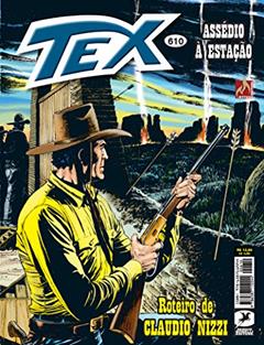 Tex Nº 610: Assédio à Estação, do autor Claudio Nizzi