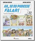 Ler Ah, se eu pudesse falar!: De olho no desperdício, do autor Michele Iacocca; Carolina Michelini