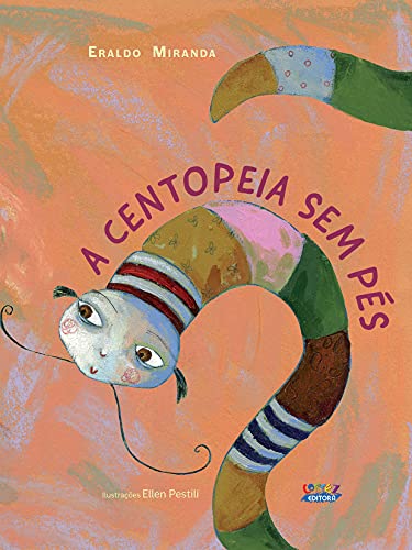 Ler Centopeia sem pés, do autor Eraldo Miranda