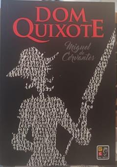 Dom Quixote, do autor Miguel de Cervantes; Pé Da Letra