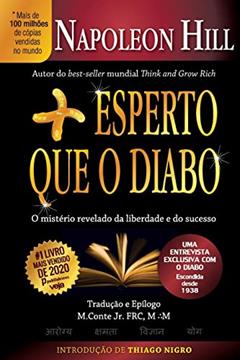 Mais esperto que o Diabo: O mistério revelado da liberdade e do sucesso, do autor Napoleon Hill