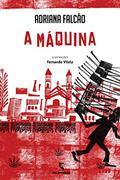 Ler A máquina, do autor Adriana Falcão