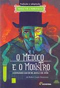 Ler O médico e o monstro: O estranho caso de Dr. Jekyll e Sr. Hyde, do autor Walcyr Carrasco