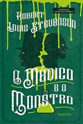 Ler O Médico e o Monstro: O Estranho Caso do Dr. Jekyll e do Sr. Hyde, do autor Robert Louis Stevenson