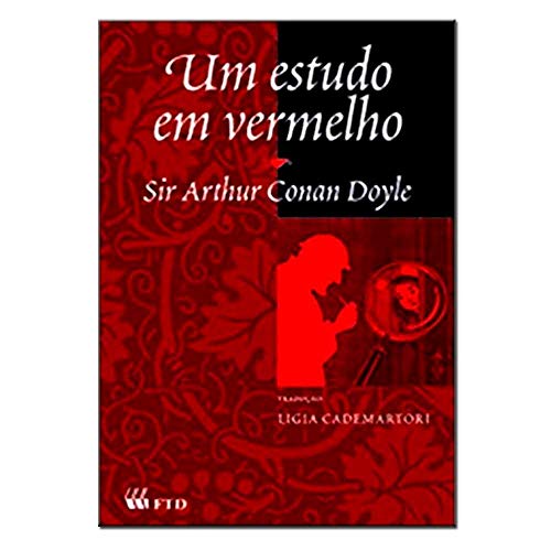 Ler Um Estudo em Vermelho, do autor Sir Arthur Conan Doyle
