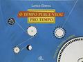 Ler O tempo perguntou pro tempo, do autor Lenice Gomes