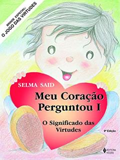 Meu coração perguntou Vol. I, do autor Selma Said