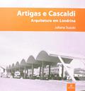 Ler Artigas e Cascaldi - Arquitetura em Londrina, do autor Juliana Suzuki