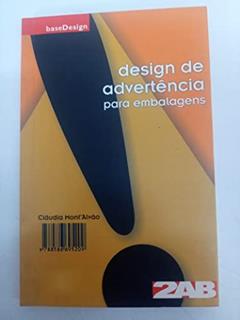 Design de Advertência Para Embalagens, do autor Cláudia Montalvão