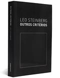 Ler Outros Criterios, do autor Leo Steinberg Ler Outros Criterios, do autor Leo Steinberg