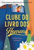 Ler Clube do Livro dos Homens (Clube do livro dos homens - Livro 1), do autor Lyssa Kay Adams