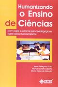 Ler Humanizando O Ensino De Ciências, do autor Márcia Ivete Maria