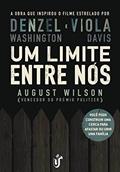 Ler Um limite entre nós: Você pode construir uma cerca para afastar ou unir uma família, do autor August Wilson Ler Um limite entre nós: Você pode construir uma cerca para afastar ou unir uma família, do autor August Wilson
