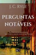 Ler Perguntas Notáveis, do autor J. C. Ryle
