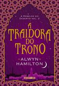Ler A traidora do trono, do autor Alwyn Hamilton