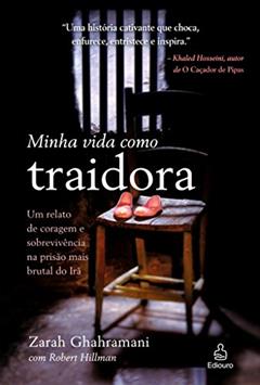 Minha Vida de Traidora, do autor Zarah Ghahramani