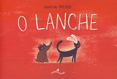 O Lanche, do autor Vanessa Prezoto