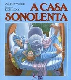 A casa sonolenta, do autor Audrey Wood