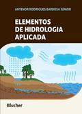 Ler Elementos de Hidrologia Aplicada, do autor Antenor Rodrigues Barbosa Júnior