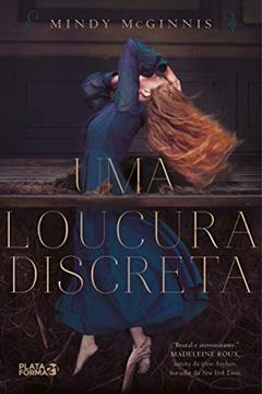 Uma loucura discreta, do autor Mindy Mcginnis