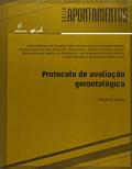 Ler Protocolo de avaliação gerontológica: Módulo idoso, do autor Sofia Pavarini