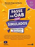 Ler Passe na Oab com simulados - Questões Inéditas e Comentadas - 1ª edição 2022, do autor Marcelo Hugo da Rocha Ler Passe na Oab com simulados - Questões Inéditas e Comentadas - 1ª edição 2022, do autor Marcelo Hugo da Rocha