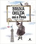 Ler Bruxa Onilda vai a Paris, do autor Enric Larreula; Roser Capdevila