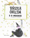Ler Bruxa Onilda e a Macaca, do autor Enric Larreula; Roser Capdevila Ler Bruxa Onilda e a Macaca, do autor Enric Larreula; Roser Capdevila
