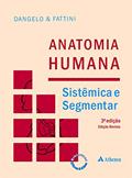 Ler Anatomia Humana Sistêmica e Segmentar, do autor José Geraldo Dangelo; Carlo Américo Fattini