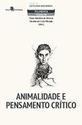 Ler Animalidade e Pensamento Crítico (Volume 126), do autor Flávio Valentim de Oliveira; Heraldo de Cristo Miranda