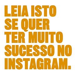 Leia isto se quer ter muito sucesso no Instagram, do autor Henry Carroll