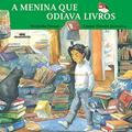 Ler A Menina Que Odiava Livros, do autor Manjusha Pawagi Ler A Menina Que Odiava Livros, do autor Manjusha Pawagi