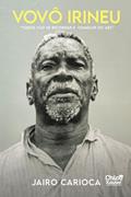 Ler Vovô Irineu - Todos vão se recordar e começar do ABC, do autor Jairo Carioca
