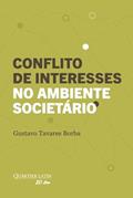 Ler Conflito de Interesses no Ambiente Societário, do autor Gustavo Tavares Borba