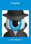 Ler O Espiao, do autor J. Assumpção S. Ler O Espiao, do autor J. Assumpção S.