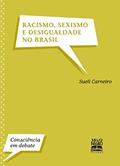 Ler Racismo, sexismo e desigualdade no Brasil, do autor Sueli Carneiro