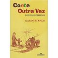 Ler Conte Outra Vez - Contos Ritmicos, do autor Karin Stasch