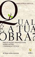 Ler Qual é a tua obra?: Inquietações propositivas sobre gestão, liderança e ética, do autor Mario Sergio Cortella Ler Qual é a tua obra?: Inquietações propositivas sobre gestão, liderança e ética, do autor Mario Sergio Cortella