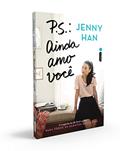 Ler P.S.: Ainda amo você: (Trilogia Para Todos Os Garotos Que Já Amei vol 2), do autor Jenny Han Ler P.S.: Ainda amo você: (Trilogia Para Todos Os Garotos Que Já Amei vol 2), do autor Jenny Han