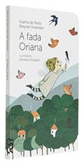 Ler A Fada Oriana, do autor Sophia de Mello Breyner Andresen Ler A Fada Oriana, do autor Sophia de Mello Breyner Andresen