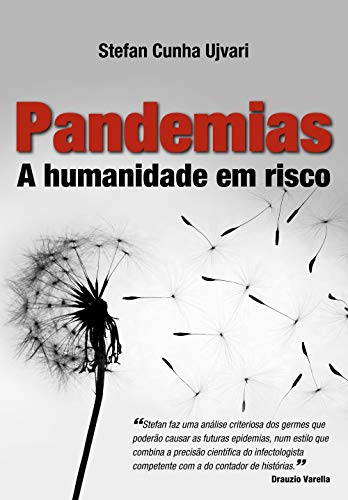 Ler Pandemias: A humanidade em risco, do autor Stefan Cunha Ujvari