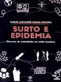 Ler SURTO E EPIDEMIA, do autor CARLOS ALEXANDRE MOLINA NOCCIOLI