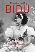 Ler Bidú: Paixão E Determinação, do autor Denis Allan Daniel