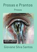 Ler Prosas e Prantos, do autor Giovane Silva Santos Ler Prosas e Prantos, do autor Giovane Silva Santos