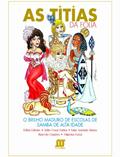 Ler As Titias da Folia. O Brilho Maduro de Escolas de Samba de Alta Idade, do autor Fabato Fábio; Natal Vinícius; Simas Luiz Antonio