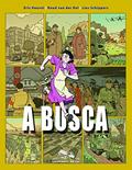 Ler A busca, do autor Eric Heuvel; Lies Schippers; Ruud Van der Rol