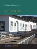 Ler Melhores Poemas: Cora Coralina, do autor Cora Coralina; Darcy França (Coordenador) Denófrio Ler Melhores Poemas: Cora Coralina, do autor Cora Coralina; Darcy França (Coordenador) Denófrio
